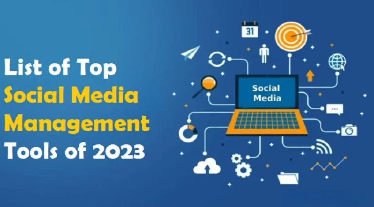 Read more about the article List of Top Social Media Management Tools of 2023