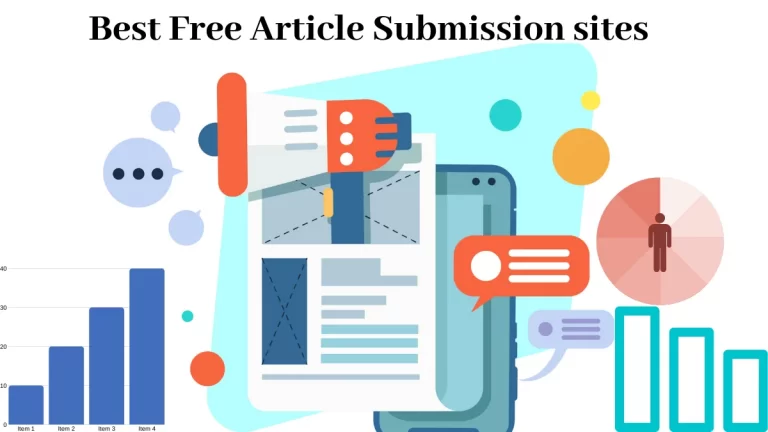 Read more about the article 100+ Top Instant Approval Article Submission Sites List- Updated
