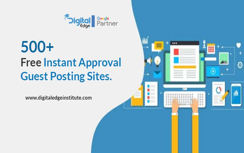 You are currently viewing 500+ Free Instant Approval Guest Posting Sites List 2024 [Updated]