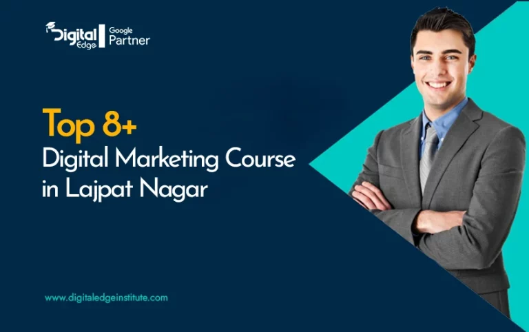 Read more about the article 8 Best Digital Marketing Courses in Lajpat Nagar