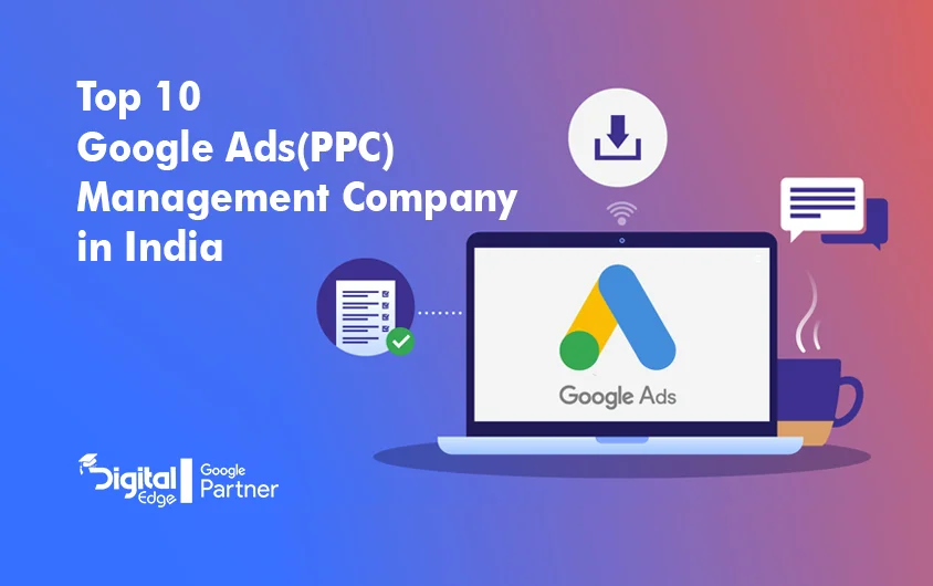 Google Ads(PPC) Management Companies in India 2023 - [Updated List]