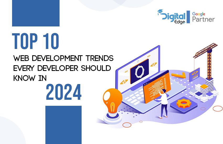 Read more about the article Top 10 Web Development Trends Every Developer Should Know in 2024